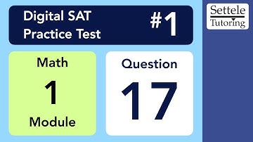 Digital SAT 1, Math Module 1, Question 17 (geometry)