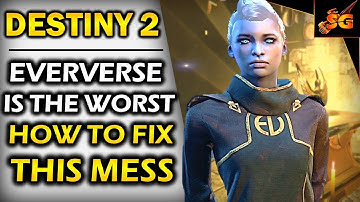 DESTINY 2 #RemoveEververse | HOW BUNGIE CAN TURN ITS EVERVERSE FAILURE INTO BETTER & SMARTER CONTENT
