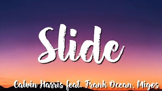 Slide -   Calvin Harris  feat  Frank Ocean, Migos (Lyric) Resimi