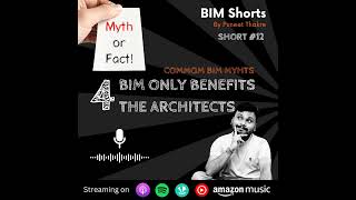 BIM only benefits The Architects - Busting BIM Myths