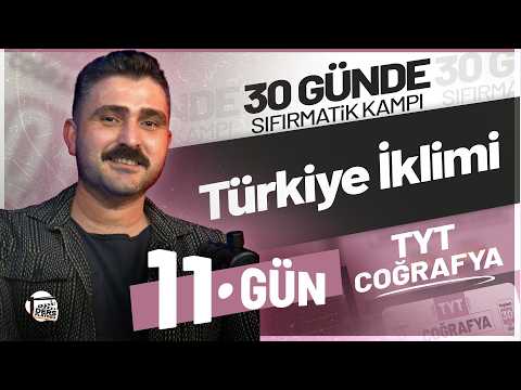 TÜRKİYE İKLİMİ I YKS 2027 SIFIRMATİK TYT Coğrafya Kampı I 11. GÜN