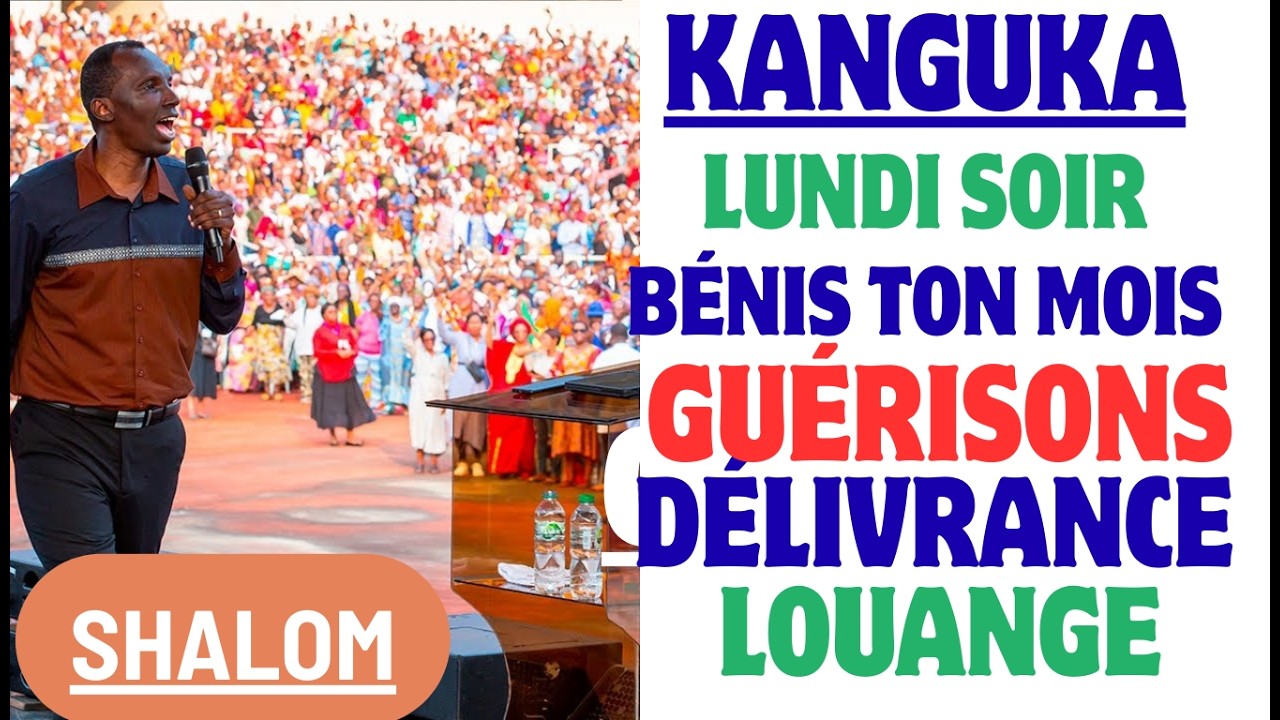 PRIÈRE  DE 25 MINUTES NON STOP Délivrance, Guérison et Bénédiction Kanguka La Source de Prières