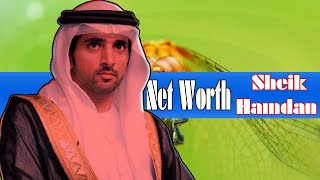 Sheik Hamdan bin Mohammed bin Rashid Al Maktoum Net Worth.