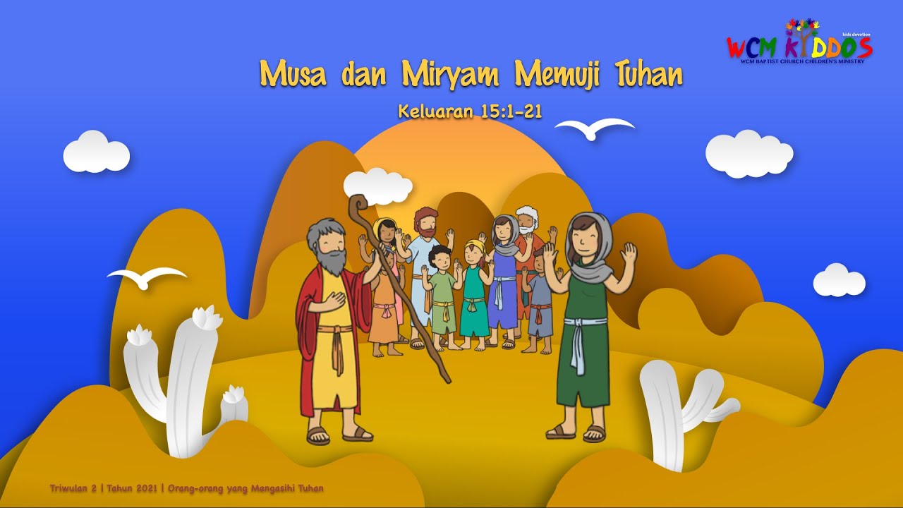 musa-dan-miryam-memuji-tuhan-keluaran-15-1-21-sekolah-minggu-wcm
