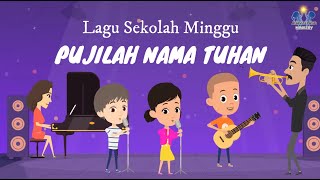PUJILAH NAMA TUHAN MAINKAN DENGAN MUSIK | LAGU SEKOLAH MINGGU
