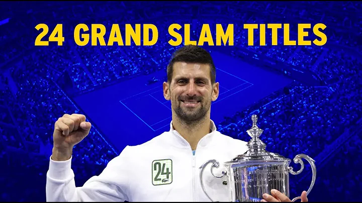 Novak Djokovic: All 24 Grand Slam Titles Celebration - DayDayNews