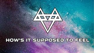 NEFFEX - How's It Supposed To Feel ✨ | [1 Hour Version]