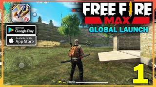 Free Fire MAX Global Launch Gameplay (Android, iOS) - Part 1