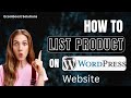 How to List Products on Your WooCommerce Website | Step-by-Step Beginner’s Guide
