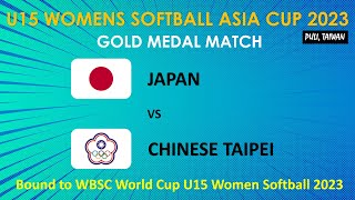 Japan vs Chinese Taipei | Gold Medal Match | U15 Women's Softball Asia Cup 2023 | June/17/2023