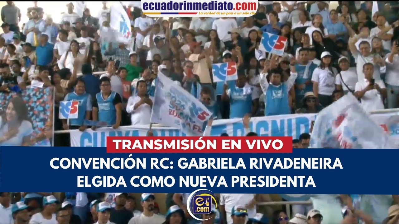CONVENCIÓN RC: GABRIELA RIVADENEIRA ELGIDA COMO NUEVA PRESIDENTA