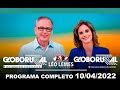 GLOBO RURAL COMPLETO 10/04/2022 #GLOBORURAL #GloboRuralCompleto #GloboRuralDeHoje