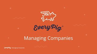 EveryPig® Admin Managing Companies