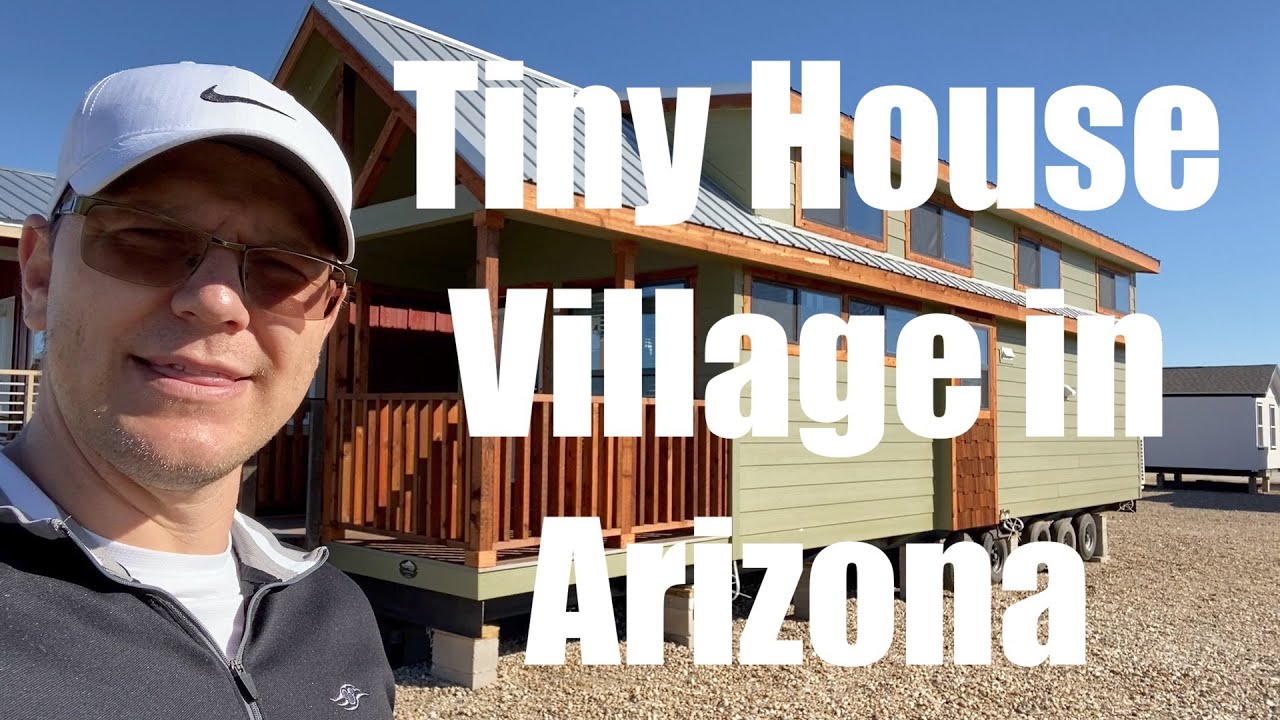 Tiny Home Village in Florence, Arizona YouTube