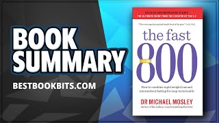 The Fast 800 | Rapid Weight Loss and Intermittent Fasting | Michael Mosley | Book Summary screenshot 1