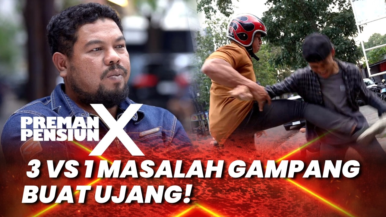 PREMAN PENSIUN 10: 3 VS 1 MASALAH GAMPANG BUAT UJANG! #moment