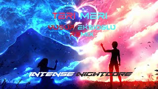 Teri Meri Nightcore [Bass Boosted] - Yusuf Eksioglu Remix | Intense Nightcore Resimi