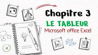 Chapitre 3: Le tableur (Excel) + Exercices