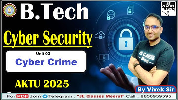 #06 Cyber Security Class B.Tech 2nd year 2025 Class || JE CLASSES B.Tech || Unit-02 Lec-02