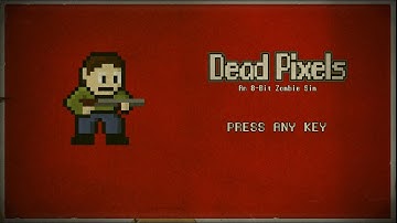 Dead Pixels - Complete Walkthrough
