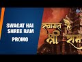 Swagat Hai Shree Ram | Promo