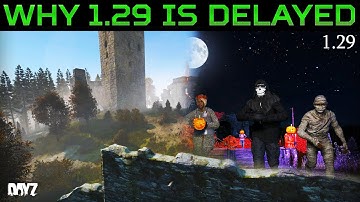 DayZ 1.29 Delay Explained & 2025 Halloween Event Details