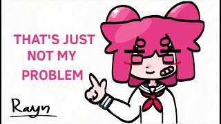 Not my problem animation meme #flipaclip repost