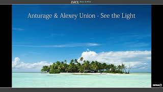 Anturage & Alexey Union - See the Light