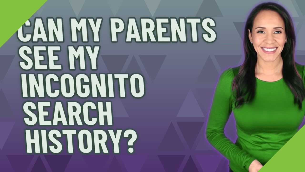 Can My Parents See My Incognito Search History YouTube Can My Parents See My Incognito Search History YouTube