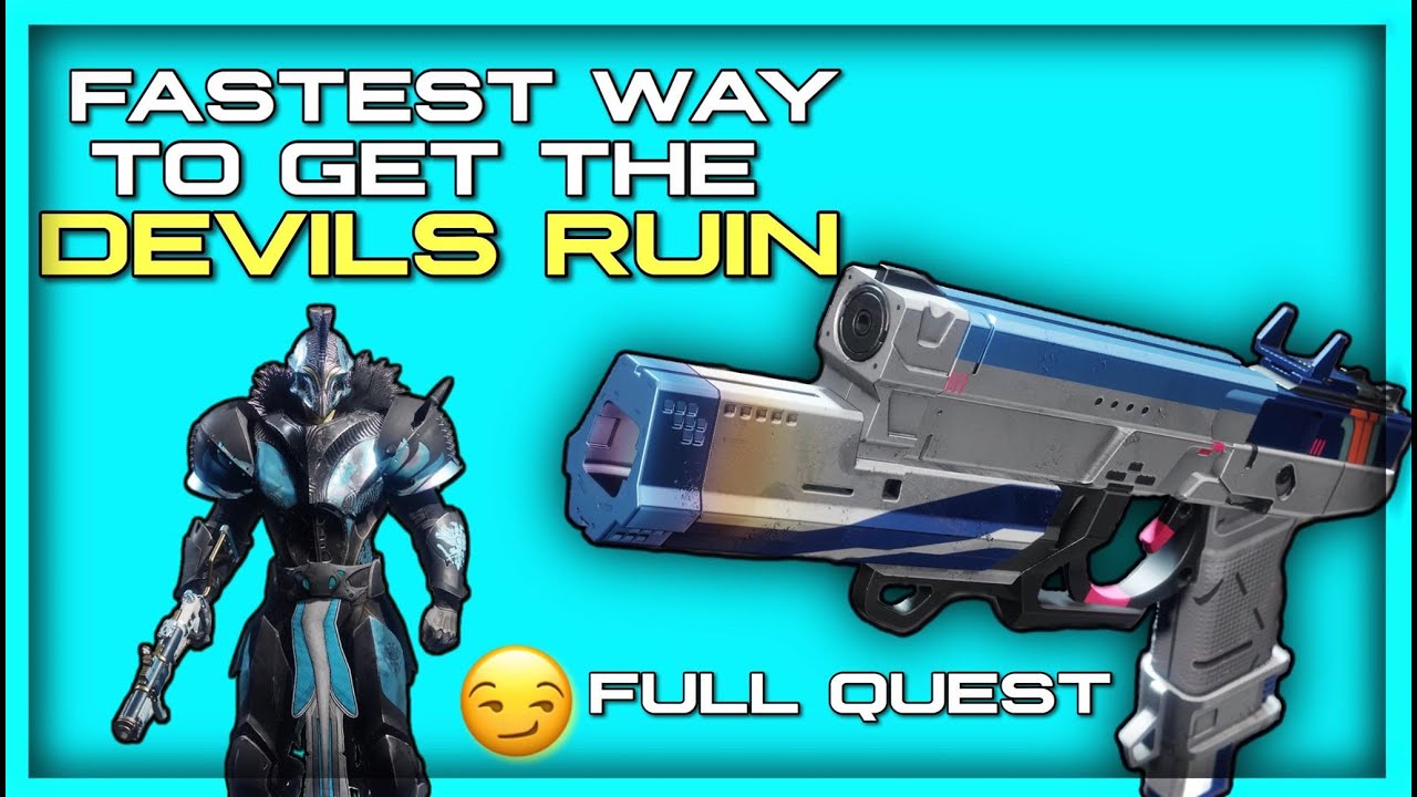 Destiny 2 Fastest Way To Get DEVILS RUIN Exotic Sidearm (Full Quest)
