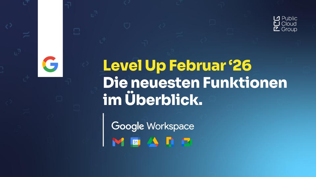 Google Workspace Level Up Februar 2026 #36 - YouTube