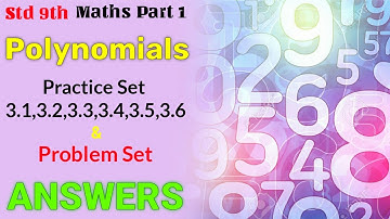 Std 9th Maths Part 1 - Chapter No. 3 Polynomials | All Practice Set & Problem Set 3 Answers