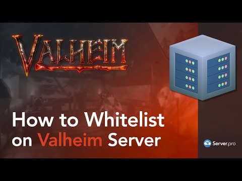 How to Enable Whitelist on Valheim Server - Server.pro