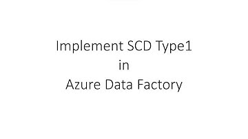 Implement SCD Type 1||  Azure Data Factory session 11