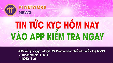 KYC đã hoạt động - KYC diện rộng sắp bắt đầu | Pi Network News