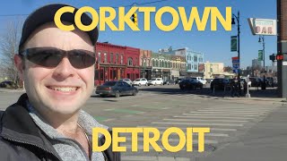 Corktown Detroit | Michigan Avenue WALKING TOUR