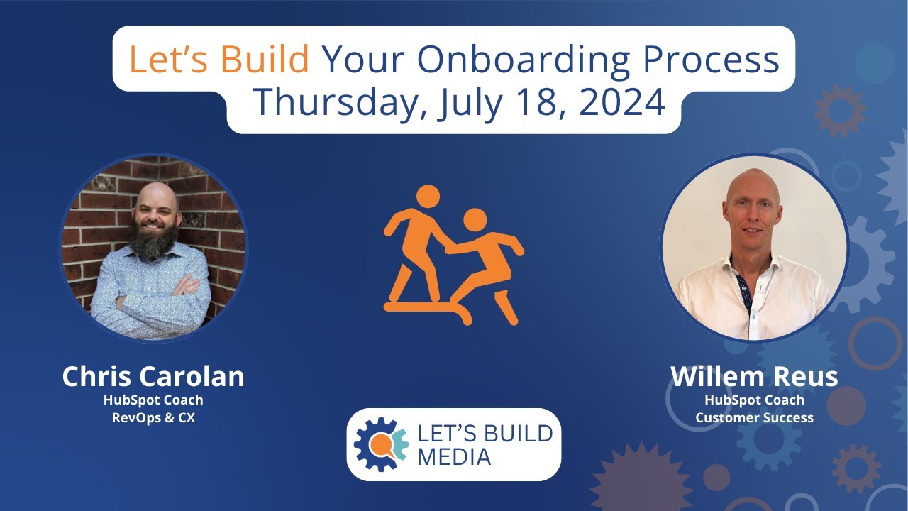 2024-07-18 | HubSpot Onboarding Process | Episode 011