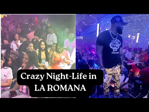 Night-life La Romana in Dominican Republic Crazy Party, Club hopping,  I had a Blast