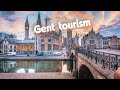 Ghent history  and tourism