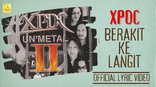 XPDC - Berakit Ke Langit Unmetal