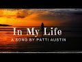 IN MY LIFE a song by Patti Austin | LIVE | 4K | Southern Chill