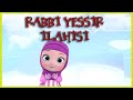 Rabbi yessir lahisi  rabbi yessir arks  rabbi yessir duas  ocuk ilahisi  didiyom tv