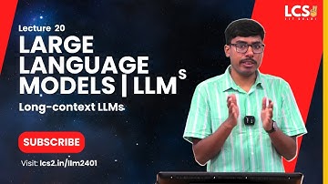 LLMs | Long Context LLMs: Challenges & Solutions | Lec 20