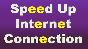 How to Speed up Internet Connection of Windows PC and Laptop