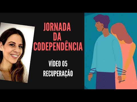 Vídeo: O Processo De Recuperação Da Co-dependência