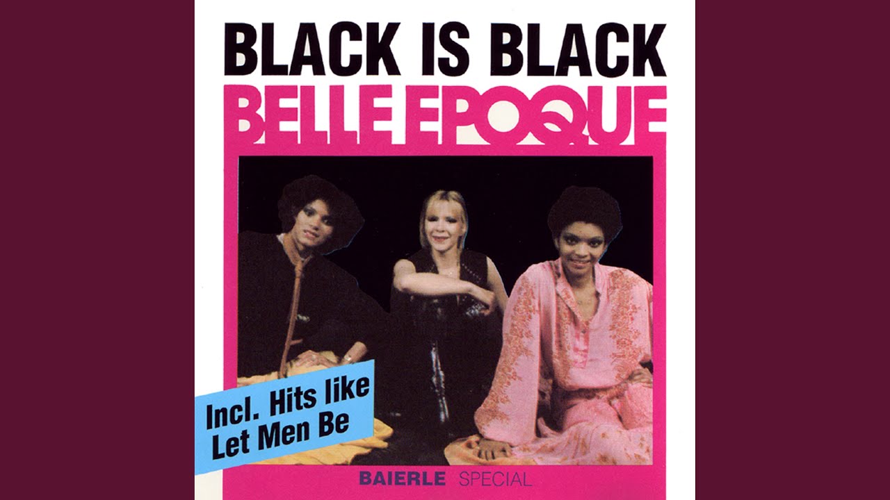 Black Is Black I YouTube