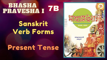 Sanskrit Verbs, Present Tense, लट् लकारः | Day 7B | Bhasha Pravesha Level 1 for Beginners by Ashok