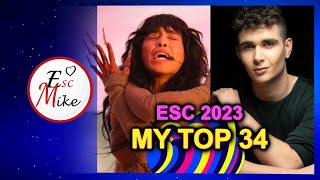 EUROVISION 2023 - MY TOP 34 [SO FAR] @EscMike