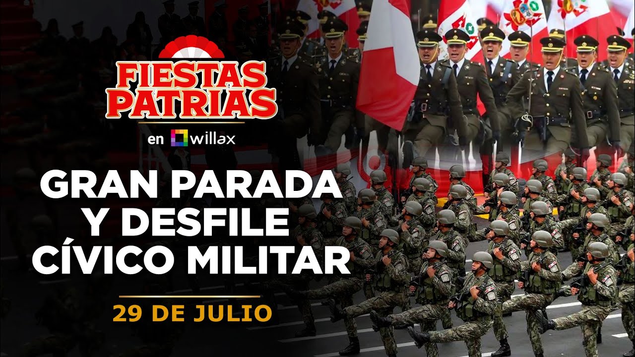 Willax en vivo - GRAN PARADA Y DESFILE CÍVICO MILITAR 🇵🇪 - 29 DE JULIO ...