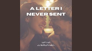 A Letter I Never Sent